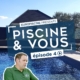 Piscine & Vous : épisode 4 - Pierre