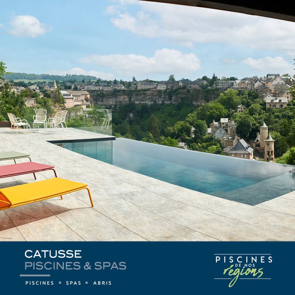 Piscines de nos regions - CATUSSE PISCINES & SPAS