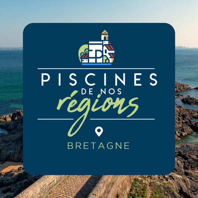 Les piscines de nos régions - Bretagne