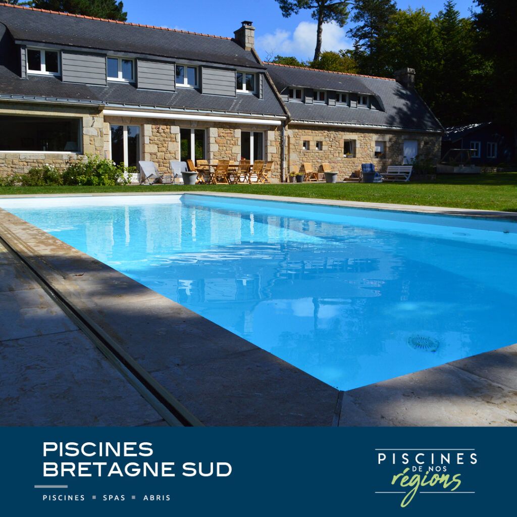 Piscines de nos régions - PISCINES BRETAGNE SUD