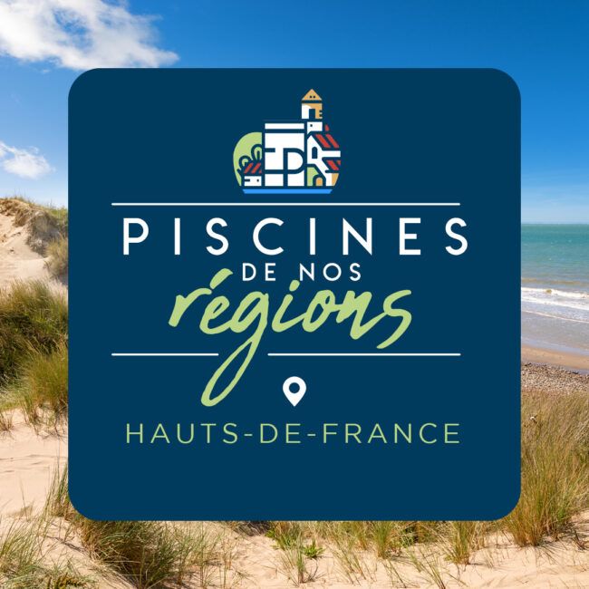 Les piscines de nos régions - Hauts-de-France