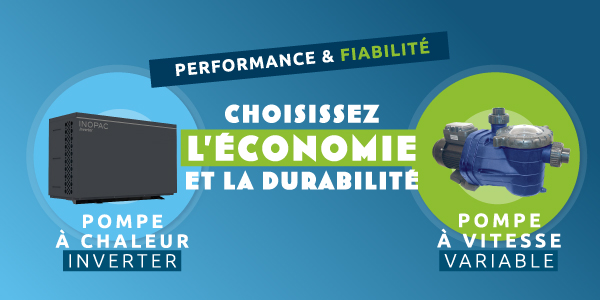 Performance & Fiabilité : Choisissez l'économie et la durabilité - Ma piscine écoresponsable EuroPiscine