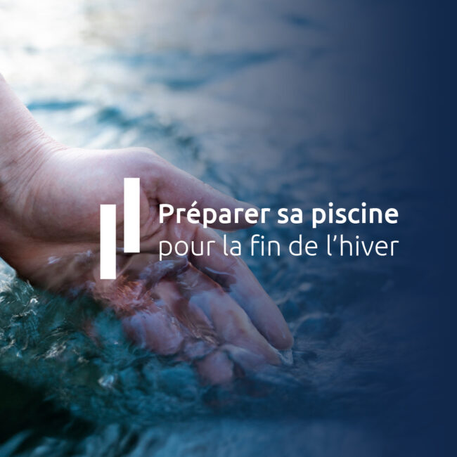 Préparer sa piscine pour la fin de l'hiver