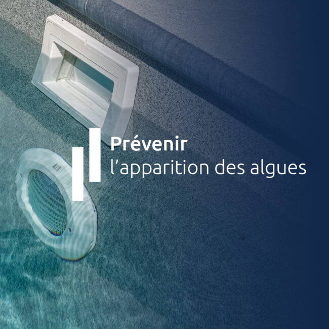 Prévenir l'apparition des algues