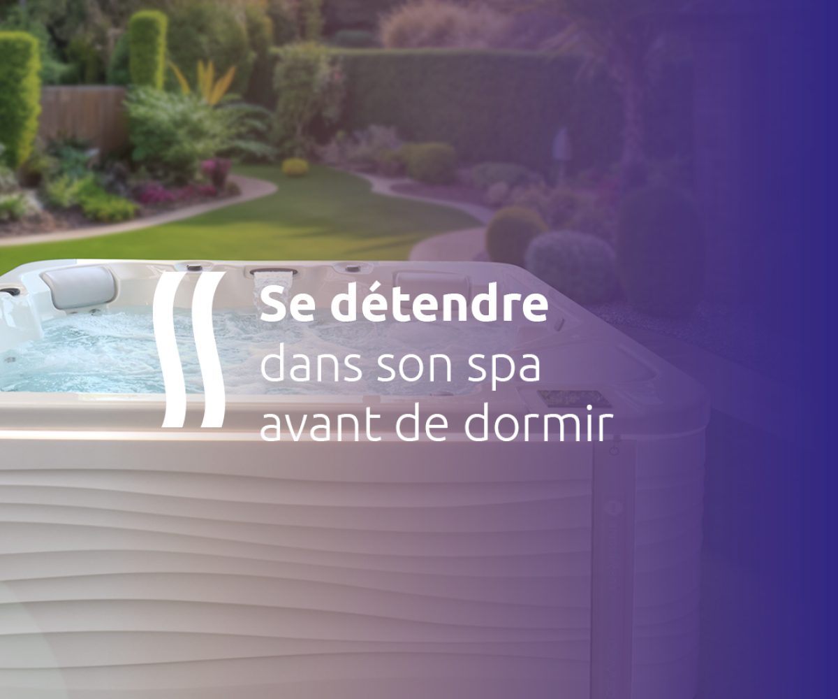 Se détendre dans son spa avant de dormir